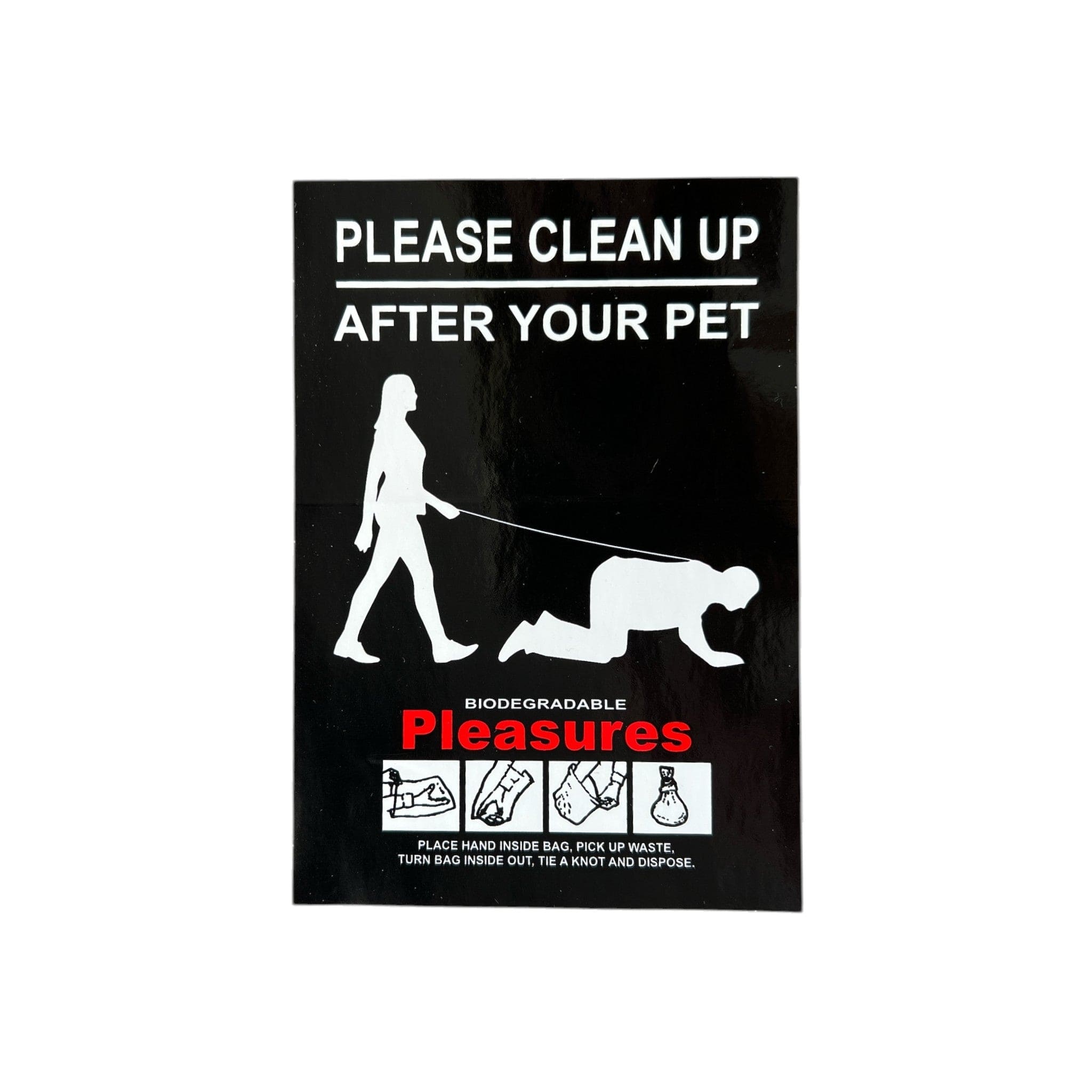 Pleasures Clean Up After Pet Sticker
