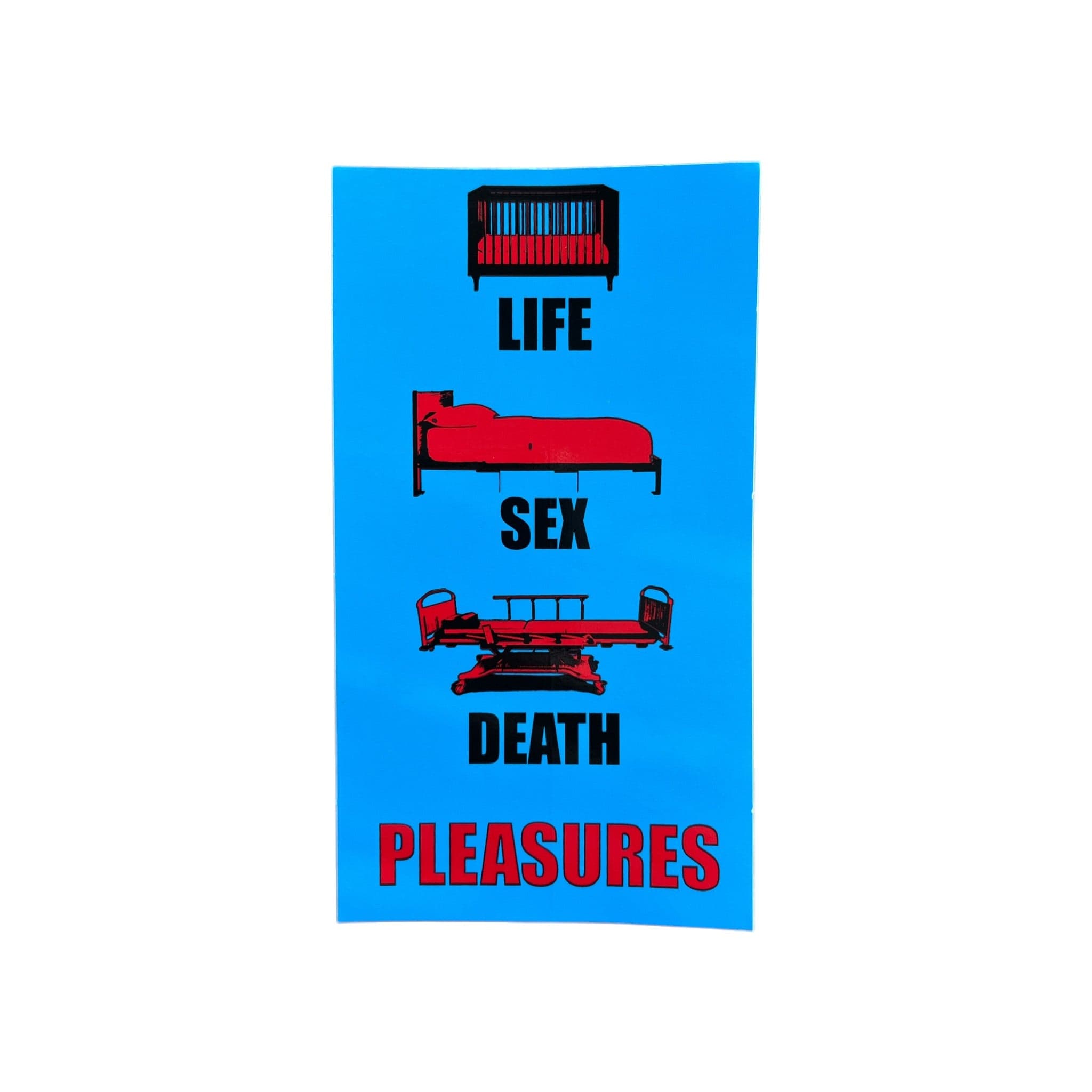 Pleasures Life Sex Death Sticker Blue