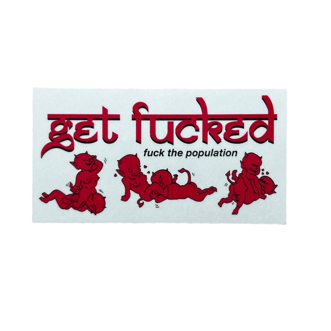 FTP Get Fucked Sticker SS23