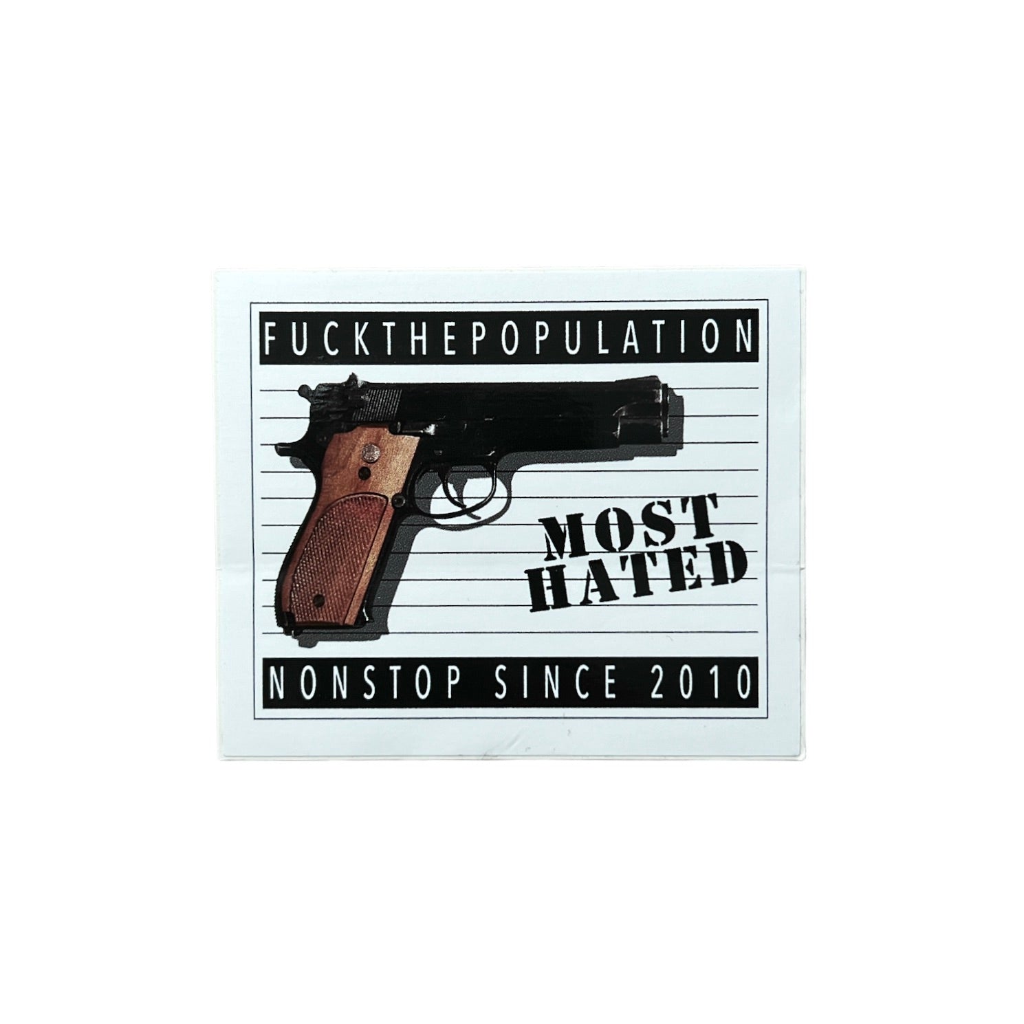 FTP Nonstop Most Hated  Sticker FW19