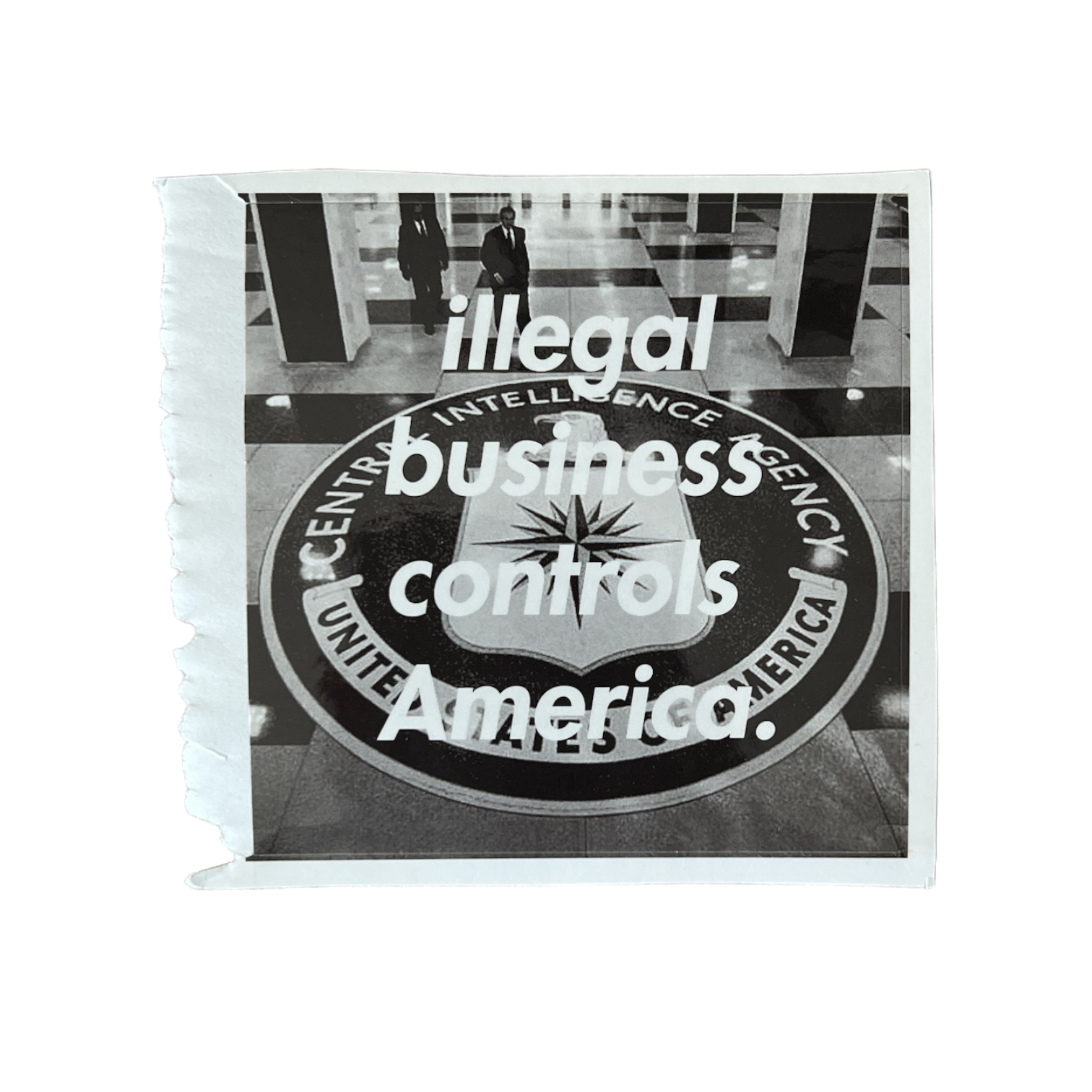 Supreme Illegal Business Controls America CIA Sticker 2005