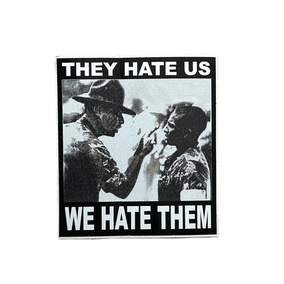 Supreme They Hate Us We Hate Them Stickers FW06