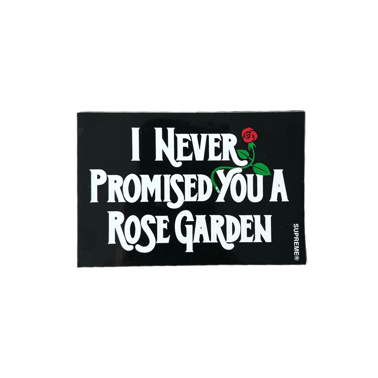 Supreme I Never Promised You A Rose Garden Sticker SS15